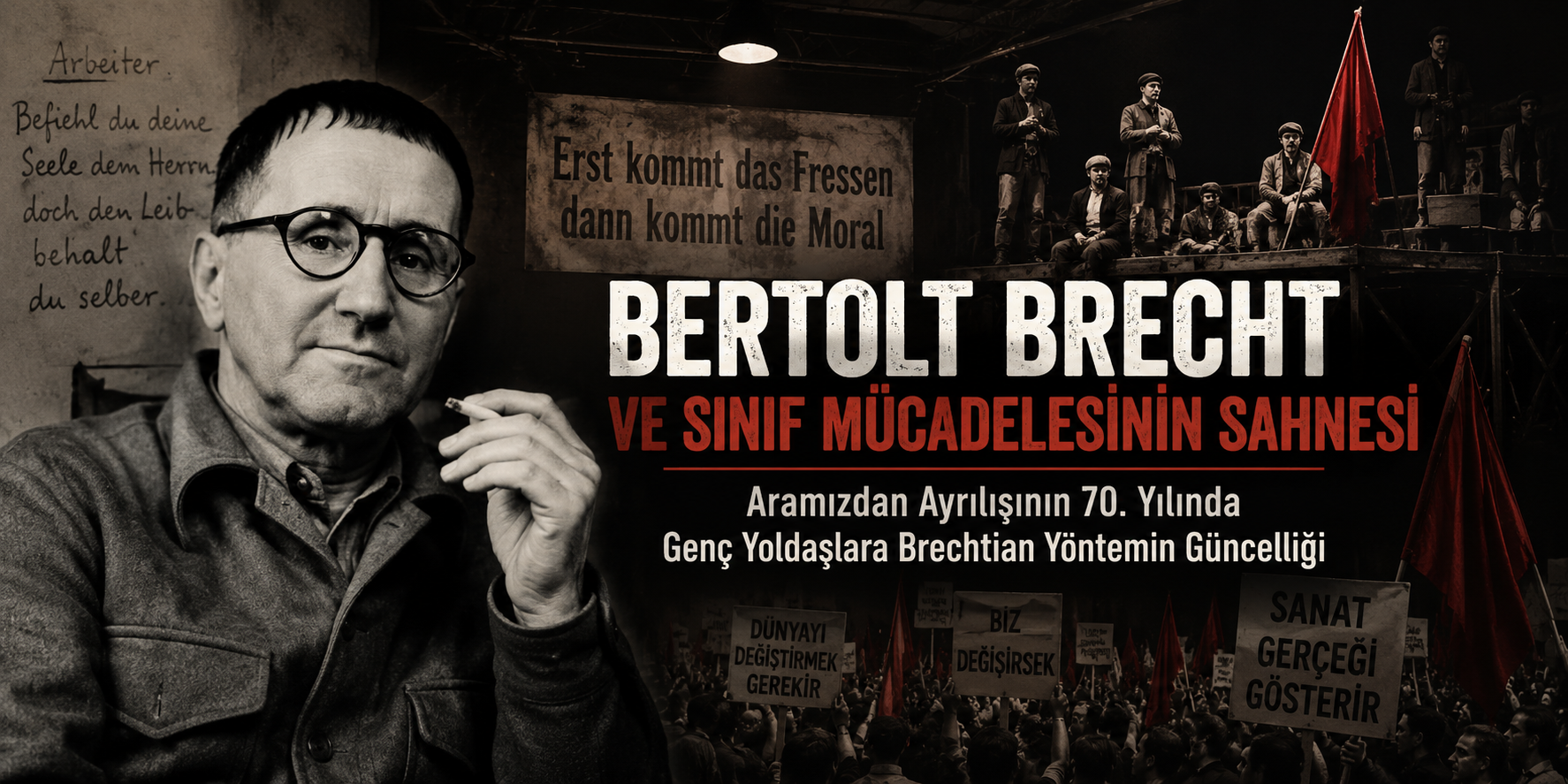Bertolt Brecht ve Sınıf Mücadelesinin Sahnesi