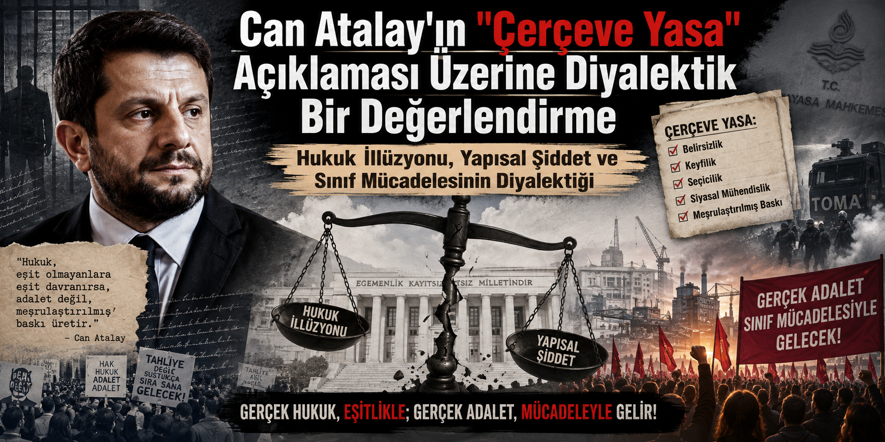 Can Atalay'ın "Çerçeve Yasa" Açıklaması Üzerine Diyalektik Bir Değerlendirme