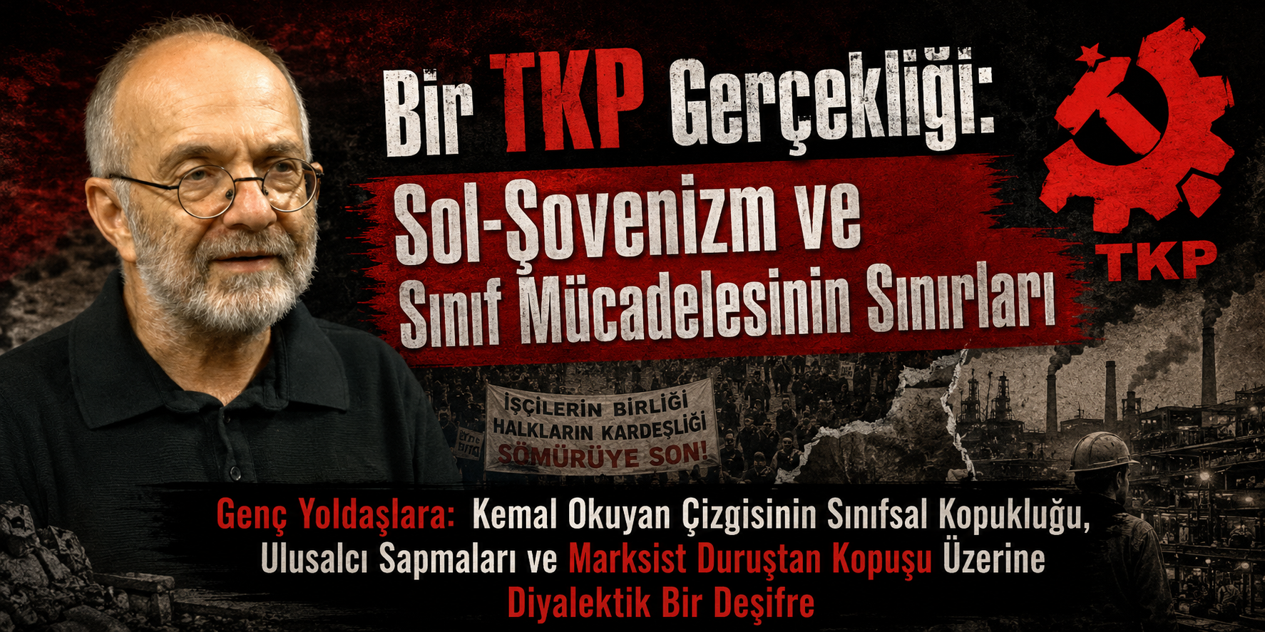 Bir TKP Gerçekliği: Sol-Şovenizm ve Sınıf Mücadelesinin Sınırları